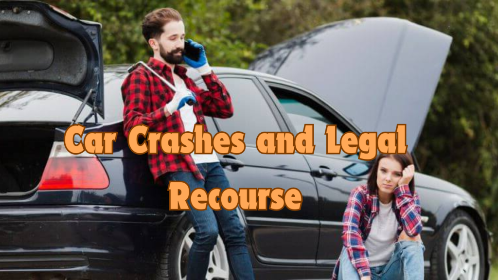 Car Crashes and Legal Recourse